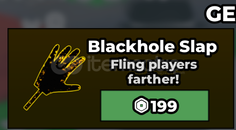 ⭐BLACKHOLE SLAP⭐
