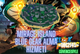 ⭐|Blue Gear ve Mirage Island⭐|