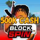 Block Spin 500k cash