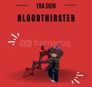 Bloodthrister- YBA Bloodthrister- YBA
