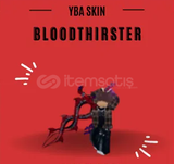 Blood Thrister- YBA