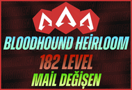 Bloodhound Heirloom + 182 Level + Mail Değişen