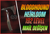 Bloodhound Heirloom + 192 Level + Mail Değişen