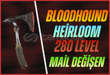 [İNDİRİM] Bloodhound Heirloom + 280 Level