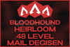 Bloodhound Heirloom + 48 Level + Mail Değişen