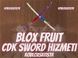 Blox Fruit CDK Sword Hizmeti