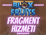Blox Fruit Fragment Kasma Hizmeti