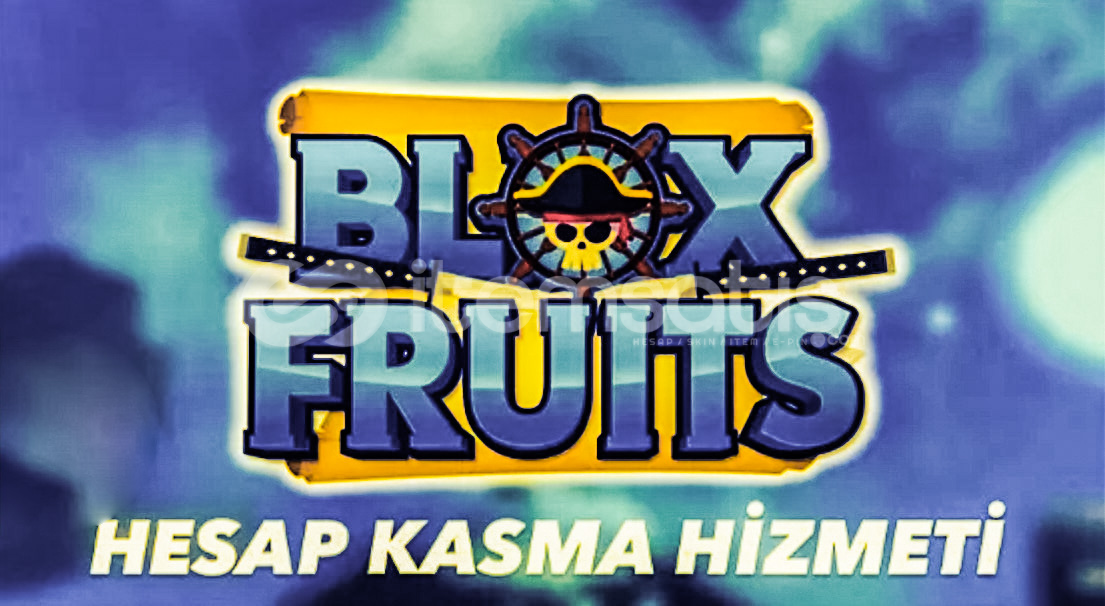 BLOX FRUİT HESAP MAXLAMA HİZMETİ BLOX FRUİT HESAP MAXLAMA HİZMETİ