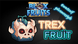 Blox Fruit Trex Fruit