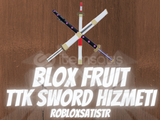 Blox Fruit TTK Sword Hizmeti 