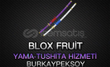 Blox Fruit Yama Tushita Hizmeti