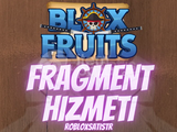 Blox Fruits Fragment Hizmeti AÇIKLAMAYI OKU!!!