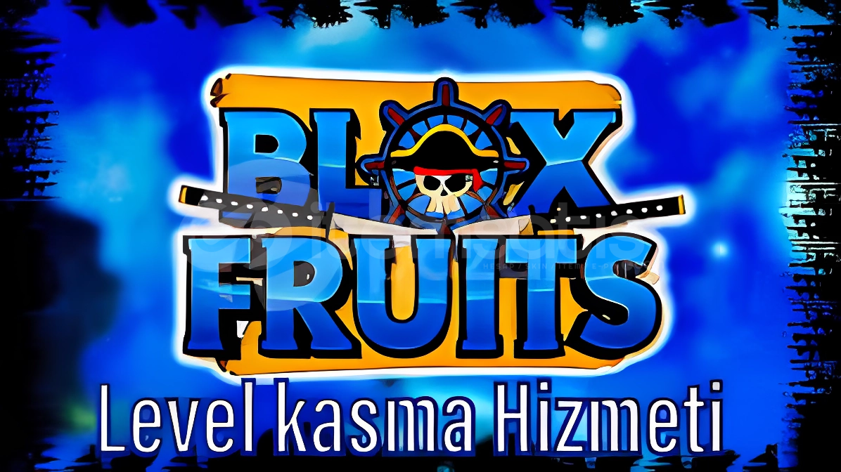 ✨ BLOX FRUİTS LVL MAXLAMA HİZMETİ ✨ ✨ BLOX FRUİTS LVL MAXLAMA HİZMETİ ✨