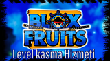 ✨ BLOX FRUİTS LVL MAXLAMA HİZMETİ ✨