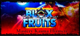 Blox Fruits Mastery Kasma Hizmetii