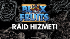 BLOX FRUİTS RAİD HİZMETİ 