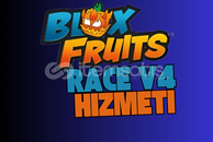 BLOX FRUİTS V4 RACE HİZMETİ BLOX FRUİTS V4 RACE HİZMETİ