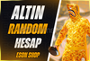 ⭐[KALİTELİ] ALTIN RANDOM HESAP ⭐