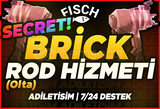 ⭐[SECRET!]⭐FİSCH BRİCK ROD(OLTA)HİZMET