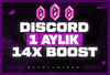 ⭐BOTSUZ⭐DİSCORD 1 AYLIK 14X BOOST⭐