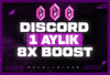 ⭐BOTSUZ⭐DİSCORD 1 AYLIK 8X BOOST⭐