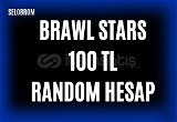 BRAWL STARS 100 TL RANDOM HESAP