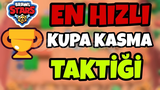 ⭐BRAWL STARS⭐ EN HIZLI KUPA KASMA TAKTİKLERİ