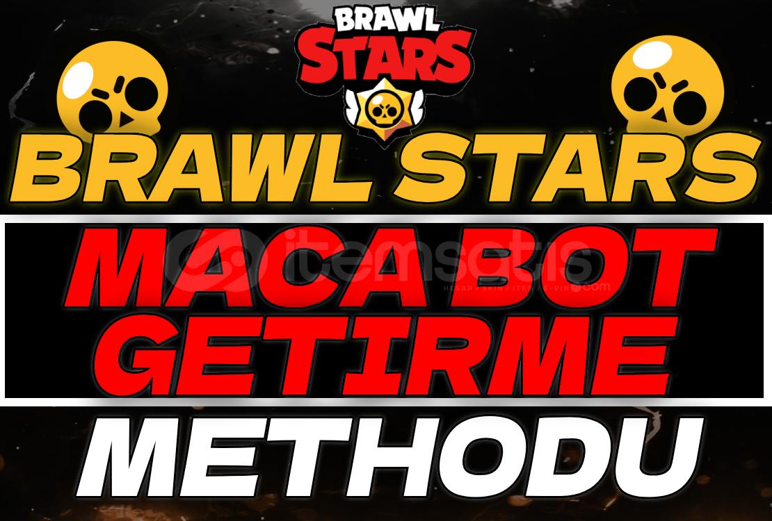 Brawl Stars Maça Bot Getirme TAKTIĞI ⭐️ Brawl Stars Maça Bot Getirme TAKTIĞI ⭐️