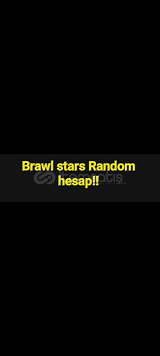 Brawl stars Random Hesap