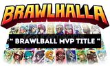 Brawlball MVP Title | Brawlhalla Item & Key