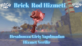 BRİCK ROD HİZMETİ