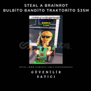 Bulbito Bandito Traktorito $35M