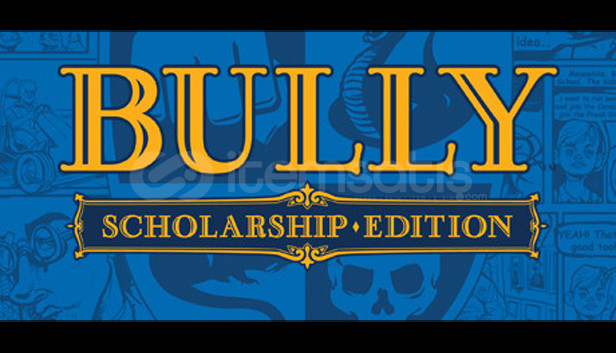 Bully : Scholarship Edition + Steam Bully : Scholarship Edition + Steam