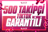 ⚡[GARANTİLİ+HIZLI] TİKTOK 500 TAKİPÇİ⚡