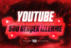 ⚡ ÇALIŞIYOR | 500 Adet Youtube İzlenme