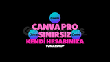 ⭐[KENDİ HESABINIZA] SINIRSIZ CANVA PRO⭐