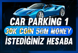 CAR PARKİNG 1 HESABA 30K COİN VE 50M PARA