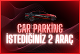 ⚡CAR PARKING ⚡ İSTEDİĞİNİZ 2 ARAÇ⚡