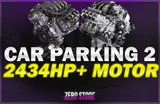 ⭐️ CAR PARKING 2 ⭐️ ⭐️ 2434HP+ MOTOR ⭐️