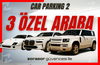 ⭐️CAR PARKING 2⭐️ 3 ÖZEL ARABA PAKETİ⭐️