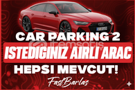 ⭐CAR PARKİNG 2 İSTEDİĞİNİZ 1 AİRLİ ARAÇ⭐ ⭐CAR PARKİNG 2 İSTEDİĞİNİZ 1 AİRLİ ARAÇ⭐