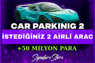 ⭐CAR PARKİNG 2 İSTEDİĞİNİZ 2 AİRLİ ARAÇ + 50M ⭐