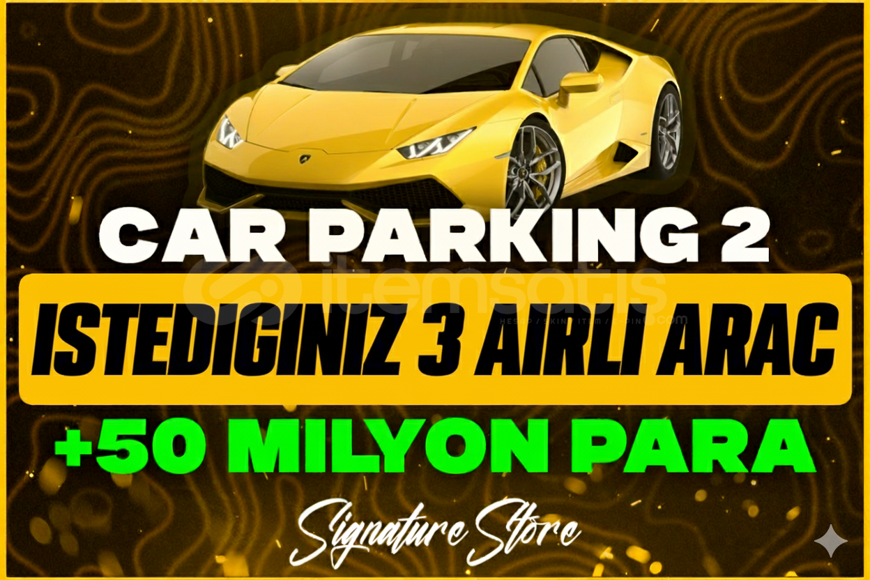 ⭐CAR PARKİNG 2 İSTEDİĞİNİZ 3 AİRLİ ARAÇ + 50M ⭐ ⭐CAR PARKİNG 2 İSTEDİĞİNİZ 3 AİRLİ ARAÇ + 50M ⭐