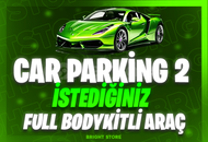 ⭐CAR PARKİNG 2 - İSTEDİĞİNİZ FUL BODYKİTLİ ARAÇ