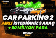 ⭐CAR PARKİNG 2 - İSTEDİĞİNİZ 3 AİRLİ ARAÇ⭐