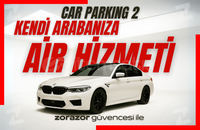 ⭐️CAR PARKING 2⭐️ KENDİ ARABANIZA AİR ⭐️