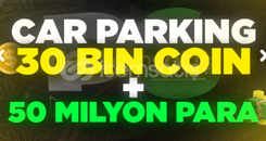 Car Parking Hesap 30K COİN 50M PARA