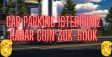 Car Parking Multiplayer 30k-500k Coin 