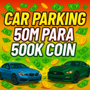 Car Parking Multiplayer 50MPara 500K Coin 