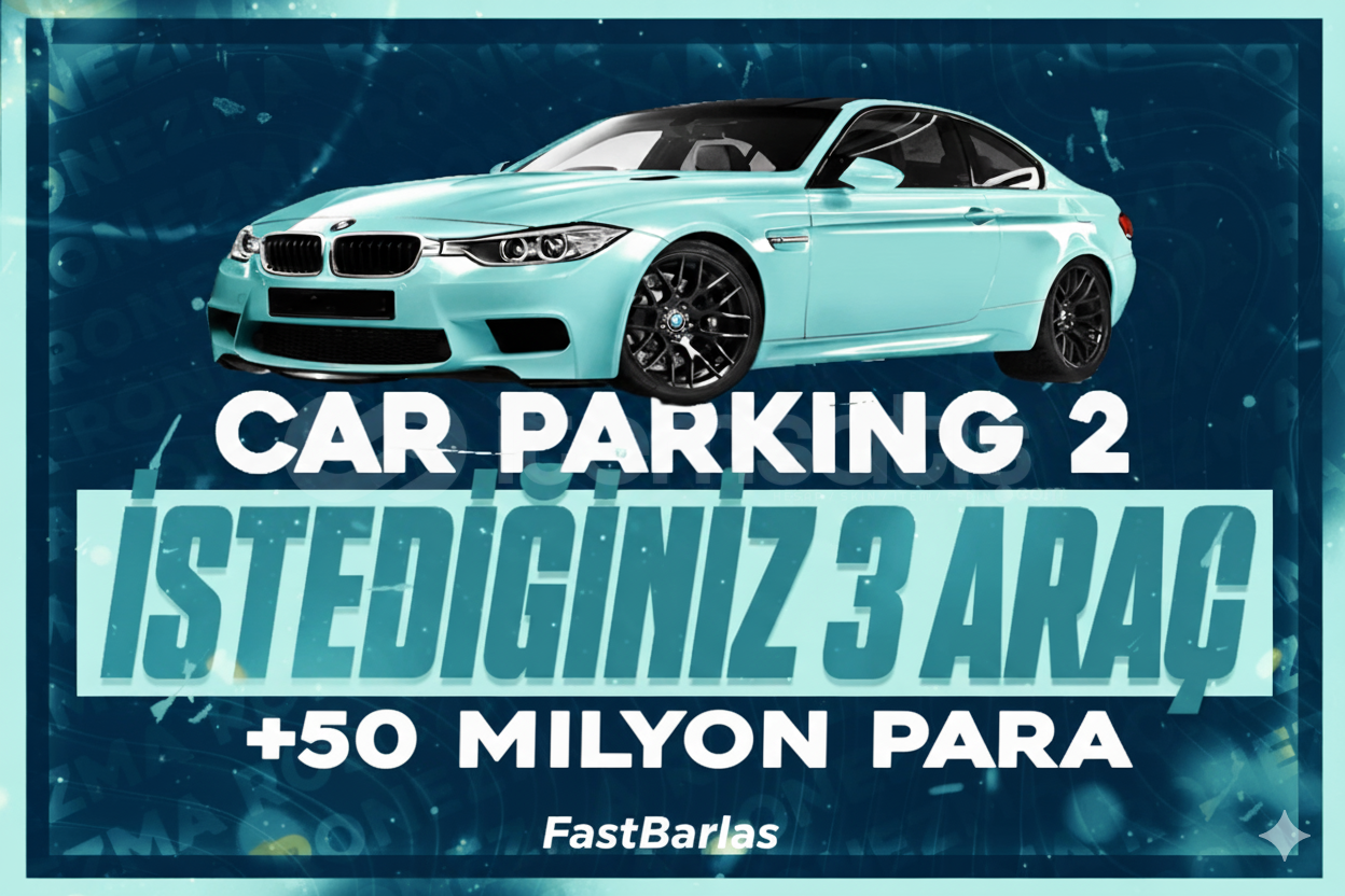 ⭐Car Parking2 İstediğiniz 3 Araç +50M⭐ ⭐Car Parking2 İstediğiniz 3 Araç +50M⭐